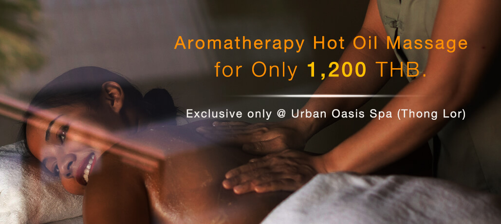 曼谷Thonglor Oasis Spa 专属优惠-芳香热油按摩仅1222泰铢!